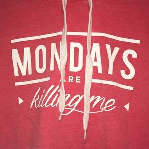 Red Pullover Hoodie “Monday’s are Killing Me”